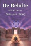 Peter den Haring 236516, Sonja Muller 62907 - De belofte SF = spirituele fantasy