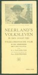 Ven, D.J. van der (Dirk Jan), 1891-1973. - Neerland's volksleven in den oogst-tijd : folkloristische film in zes afdeelingen met een naspel