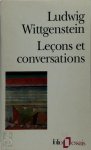 Ludwig Wittgenstein 37383 - Leçons et conversations sur l'esthétique, la psychologie et la croyance religieuse