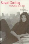 Carl Rollyson, Lisa Paddock - Susan Sontag - The Making of an Icon