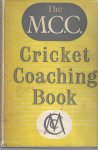 Winterbottom, Walter - The M.C.C. Cricket Coaching Book