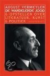 A. Vermeylen - De wandelende jood en opstellen over literatuur, kunst en politiek