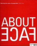 JURY, David - About Face. Reviving the Rules of Typography. JURY, David - About Face. Reviving the Rules of Typography.