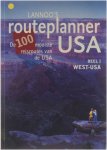 Horst Schmidt-Brummer - Lannoo's Routeplanner USA. Deel I West-USA