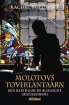 Rachel Polonsky - Molotovs toverlantaarn een reis door de Russische geschiedenis Rachel Polonsky - Molotovs toverlantaarn een reis door de Russische geschiedenis