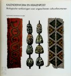 W. Wickler, U. Seibt - Kalenderworm en kralenpost Biologische verklaringen voor ongeschreven cultuurfenomenen