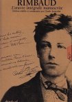 RIMBAUD, Arthur - L'oeuvre intégrale manuscrite. Edition établie et commentée par Claude Jeancolas.