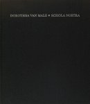 Male, Dorothea van (Hugo Claus). - Schola nostra. Uitgegeven naar de handschriften, toegelicht en ingeleid door Hugo Claus.