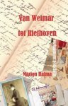 Marion Haima - Van Weimar tot Riethoven