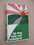 Kruithof, Jaap - Op weg naar een nobelprijs.