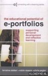 Stefani, Lorraine & Mason, Robin & Pegler, Chris - The Educational Potential of E-Portfolios. Supporting Personal Development and Reflective Learning