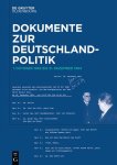 Hollmann, Michael: - Dokumente zur Deutschlandpolitik. Reihe VII: 1. Oktober 1982 bis 1990. Band 1 (Dokumente zur Deutschlandpolitik. 1. Oktober 1982 bis 1990)