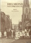Fost, Leon de - Helmond van 1900 tit nu. Deel 2