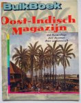 Nieuwenhuys, Rob, Bert Paasman, Peter van Zonneveld (samenstellers) - Oost-Indisch Magazijn: De geschiedenis van de Indisch-Nederlandse letterkunde