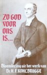Dr. H.F. Kohlbrugge - Kohlbrugge, Dr. H.F.-Zo God voor ons is...