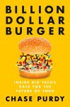 Chase Purdy - Billion Dollar Burger