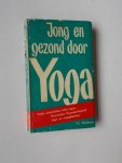 WALDEMAR, CH., - Jong en gezond door Yoga.