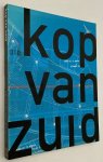 Bout, Jaap van den, Erik Pasveer, ed., - Kop van Zuid