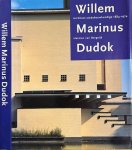 Bergeijk, Herman van. - Willem Marinus Dudok: Architect-stedebouwkundige 1884-1974.