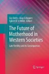  - The Future of Motherhood in Western Societies