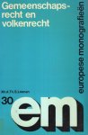Leenen, A.T.S. - Gemeenschapsrecht en volkenrecht : een studie naar de draagwijdte van de eigen rechtsorde van de Europese Gemeenschappen.