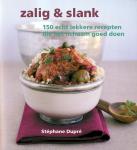 Dupre, Stéphane - Zalig & Slank.  150 echt lekkere recepten die het lichaam goed doen