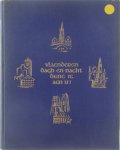 Cyriel Verschaeve - Vlaenderen dagh en nacht denc ic aen U - de schoonheid van het land tusschen Noordzee en Maas, in beeld en woord, met een studie