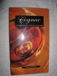 Gregory, Conal R. - Cognac. Alle informatie voor de liefhebbers