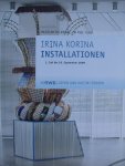 Schmidt, Sabine Maria/ Alwin Fitting - Irina Korina.     - installationen