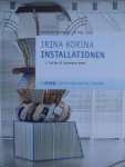 Schmidt, Sabine Maria/ Alwin Fitting - Irina Korina.     - installationen