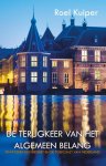 Roel Kuiper 91710 - De terugkeer van het algemeen belang privatiseringsverdriet en de toekomst van Nederland