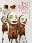 Wouter Welling, Helena Spanjaard - The Dono Code installations, sculptures, paintings