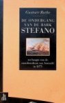 Rathe, G - De ondergang van de Bark Stefano Ter hoogte van de Noordwestkust van Australie in 1875