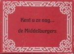 HAM, DR. J. VAN / LEYNSE, B - Kent u ze nog.de Middelburgers