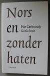 Gerbrandy, Piet - Gebrandy, P - Nors en zonder haten Gerbrandy, Piet - Gebrandy, P - Nors en zonder haten