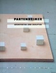 Häusler, Christa - Partenheimer: Architektur und Skulptur