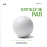 Bucksch , Markus .  & Michel Schminke . [ isbn 9789043911832 ] 5019  ( DVD is niet meer aanwezig . ) - Destination Par Zonder de DVD .( Destination Par is een golfboek van de buitencategorie die de Nederlandse golfwereld in het hart zal raken. Niet de onderwerpen als zodanig, maar de wijze waarop ze puur vanuit de praktijk behandeld worden is nooit  -