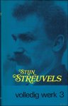 STREUVELS, Stijn, - Stijn Streuvels, Volledig werk. deel 3