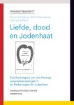 Bert Gasenbeek - Liefde dood en Jodenhaat / Humanistisch erfgoed / 17