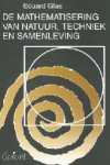 E. Glas - De mathematisering van natuur, techniek en samenleving