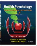 Edward P. Sarafino, Timothy W. Smith - Health Psychology Biopsychosocial interactions