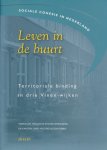 Lupi, Tineke / Stigter-Speksnijder / Marlies de / Karsten, Lia / Musterd, Sako / Deben, Leon - Leven in de buurt. Sociale cohesie in Nederland. Territoriale binding in drie Vinex-wijken