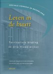 Lupi, Tineke / Stigter-Speksnijder / Marlies de / Karsten, Lia / Musterd, Sako / Deben, Leon - Leven in de buurt. Sociale cohesie in Nederland. Territoriale binding in drie Vinex-wijken