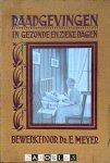 E. Meyer - Raadgevingen in gezonde en zieke dagen