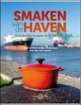 Bart De Clerck en Bj rn Verhoeven - SMAKEN VAN DE HAVEN 50 makkelijke recepten uit de hele wereld