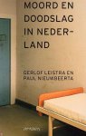 Leistra, Gerlof & Paul Nieuwbeerta - Tien jaar moord en doodslag in Nederland / 1992-2001