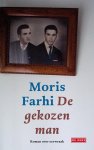Moris Farhi - De gekozen man