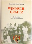  - Windisch-Graetz. Ein Fürstenhaus im 19. und 20. Jahrhundert