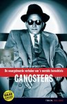 J. van den Heuvel - De Waargebeurde Verhalen Van 'S Werelds Beruchtste Gangsters