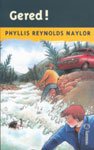 Reynolds Naylor, Phyllis - Gered!